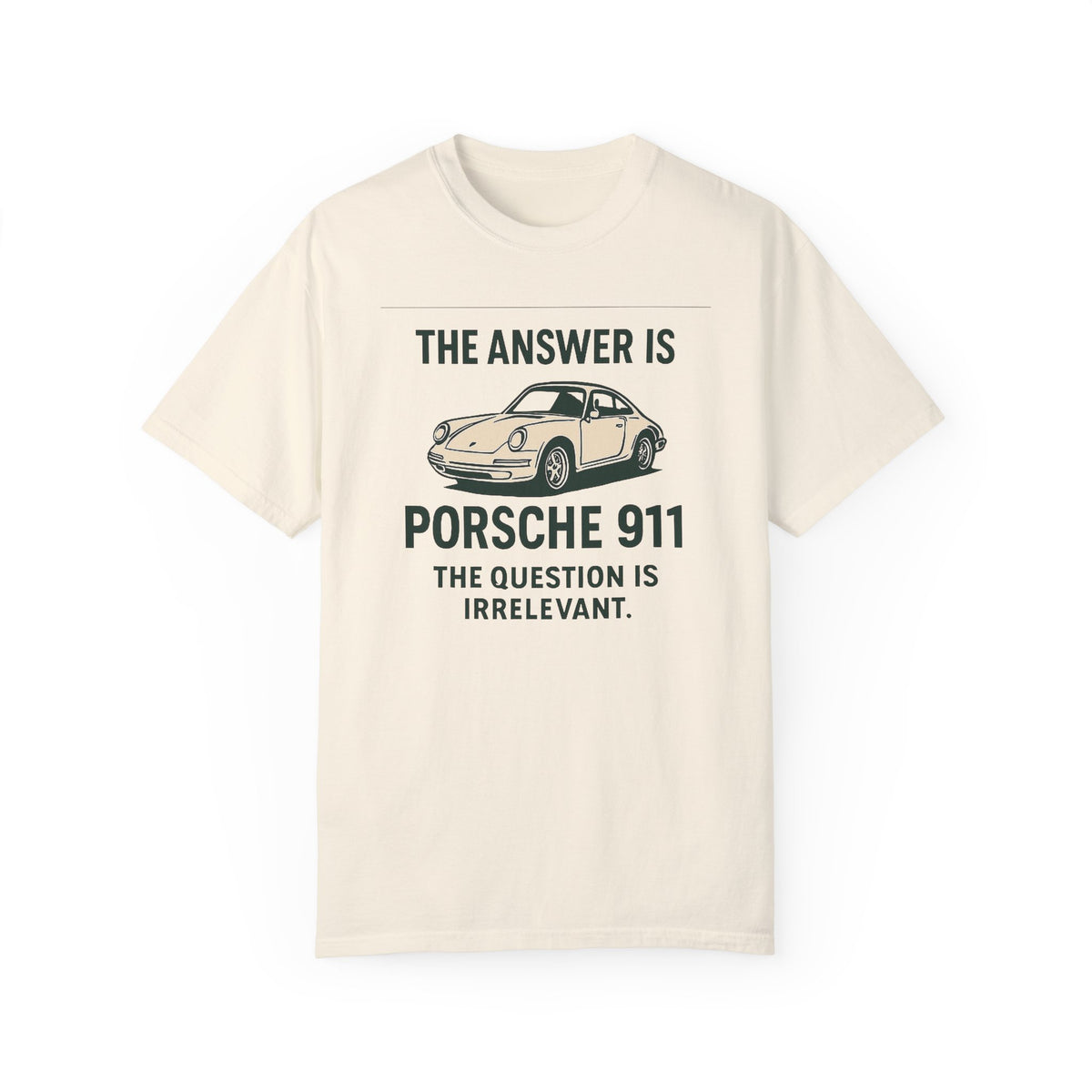 The Answer is porsche 911 - Unisex Garment-Dyed Tee