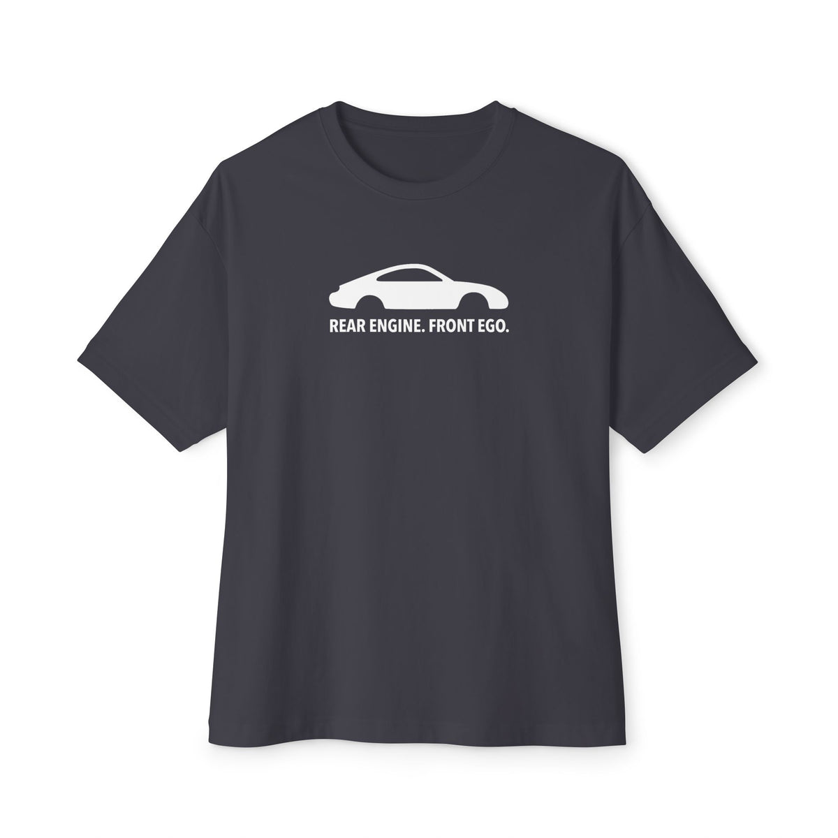 Rear Engine. Front Ego - Unisex Oversized Boxy Tee