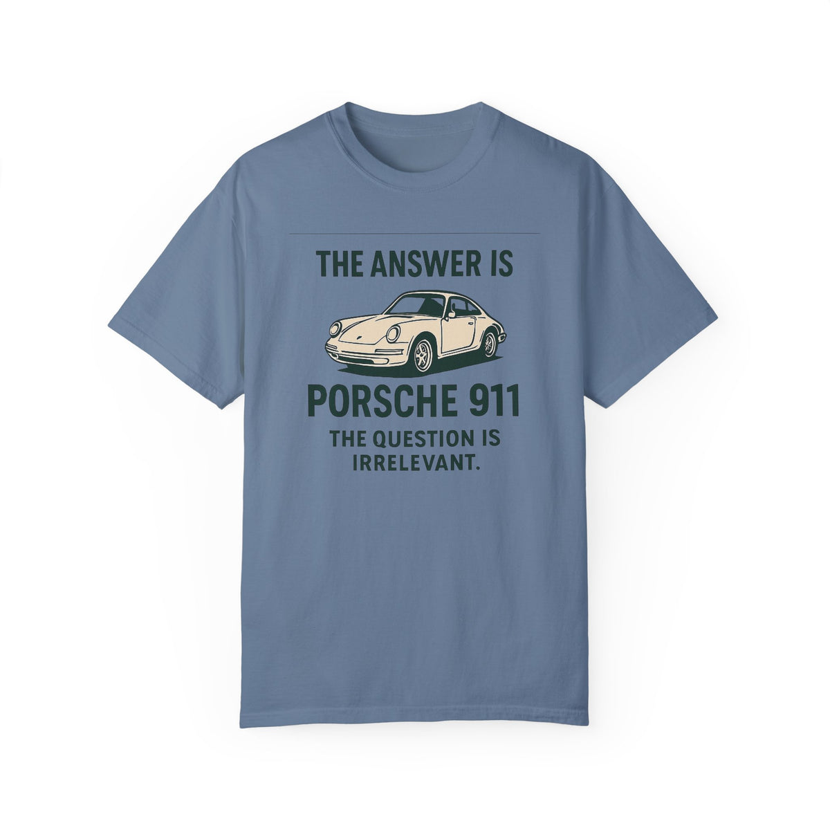The Answer is porsche 911 - Unisex Garment-Dyed Tee